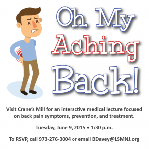 Join us on June 9 for "Oh, My Aching Back!"